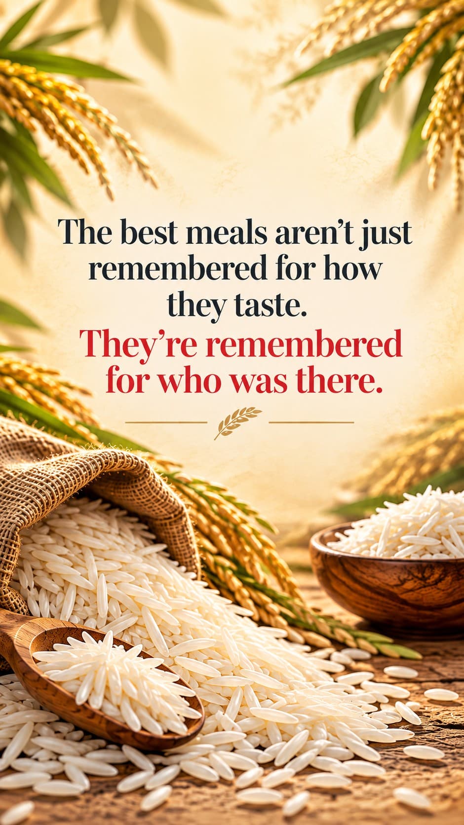 The best meals aren't just remembered for how they taste. They're remembered for who was there.